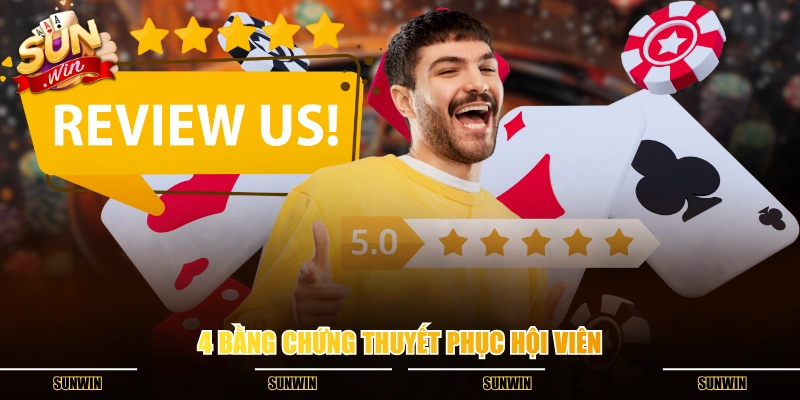 4 bằng chứng thuyết phục hội viên