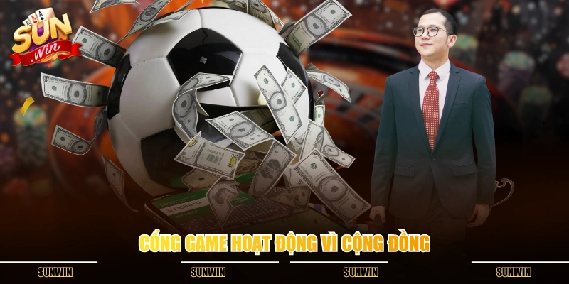 Cổng game hoạt động vì cộng đồng