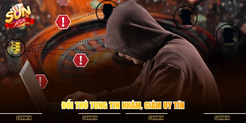 Đối thủ tung tin nhảm, giảm uy tín