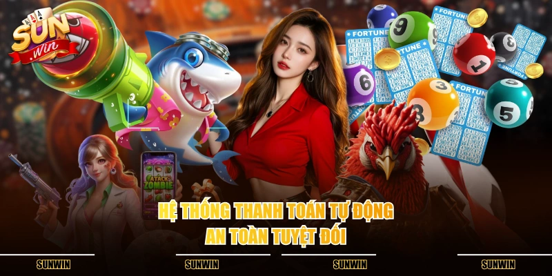 Hệ thống thanh toán tự động an toàn tuyệt đối