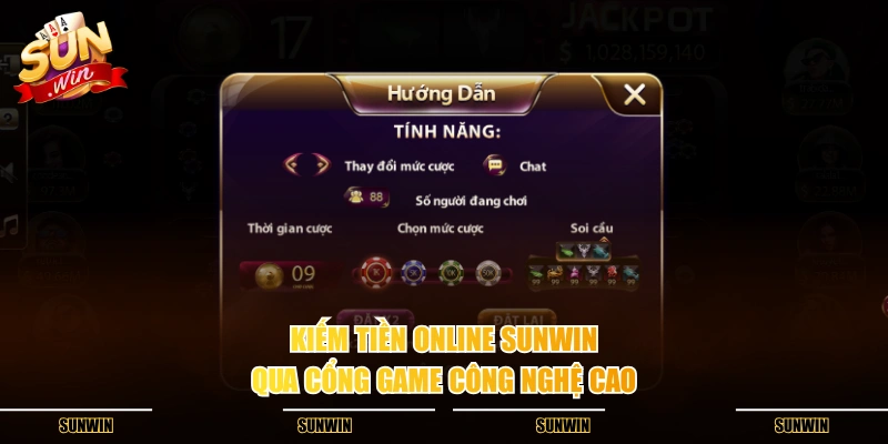 Kiếm tiền online SUNWIN qua cổng game công nghệ cao