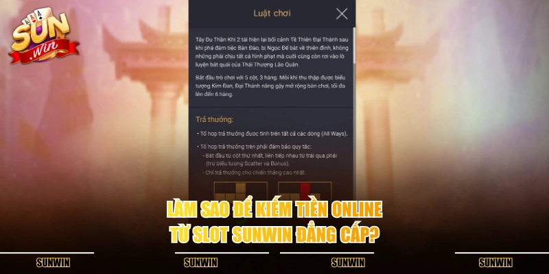 Làm sao để kiếm tiền online từ slot SUNWIN đẳng cấp