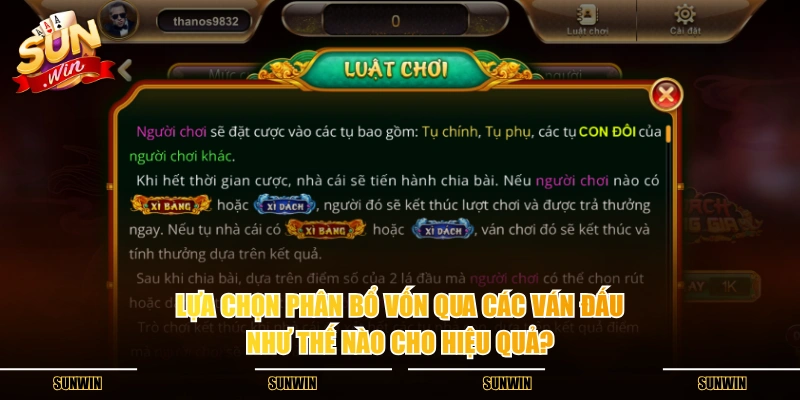 Lựa chọn phân bổ vốn qua các ván đấu như thế nào cho hiệu quả?
