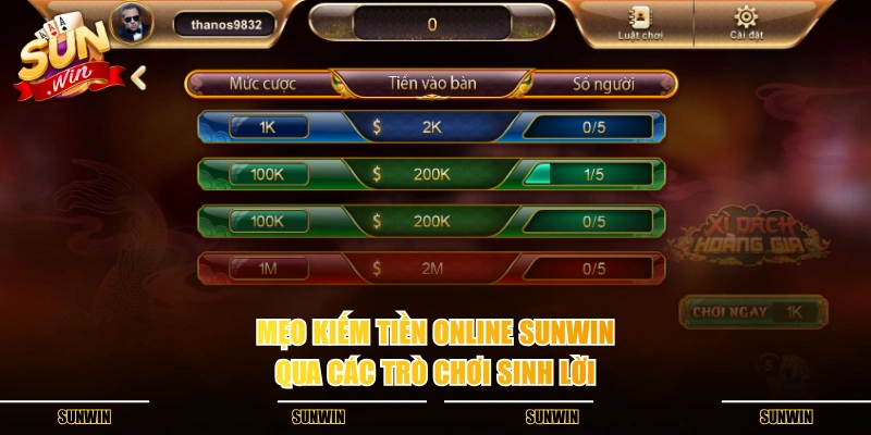 Mẹo kiếm tiền online SUNWIN qua các trò chơi sinh lời Mẹo kiếm tiền online SUNWIN qua các trò chơi sinh lời