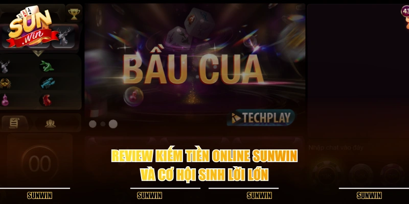 Review kiếm tiền online SUNWIN và cơ hội sinh lời lớn Review kiếm tiền online SUNWIN và cơ hội sinh lời lớn