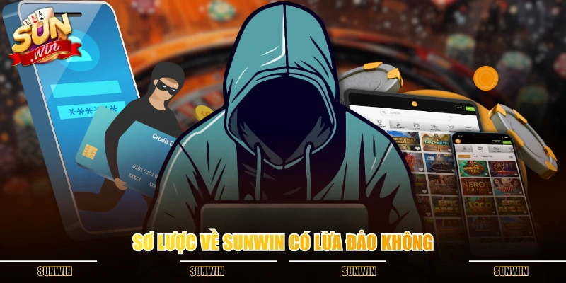 Sơ lược về SUNWIN có lừa đảo không