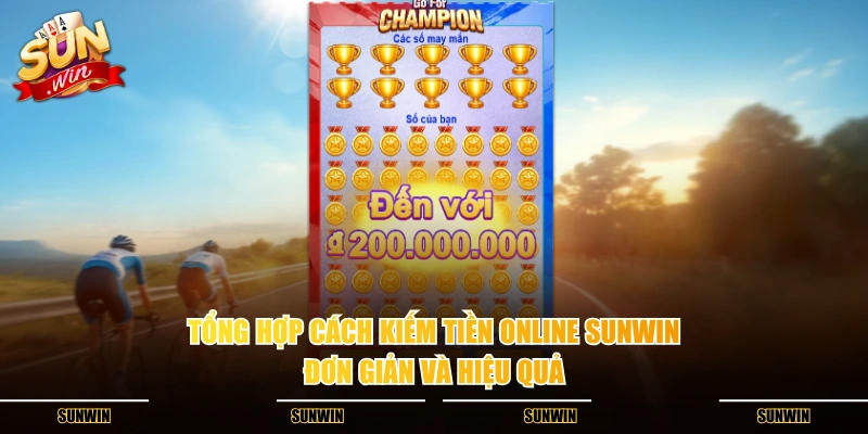 Tổng hợp cách kiếm tiền online SUNWIN đơn giản và hiệu quả Tổng hợp cách kiếm tiền online SUNWIN đơn giản và hiệu quả